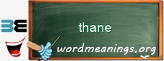 WordMeaning blackboard for thane